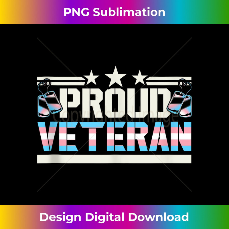 Proud Trans Veteran Transgender LGBT Retired Military Army 2 - Premium PNG Sublimation File