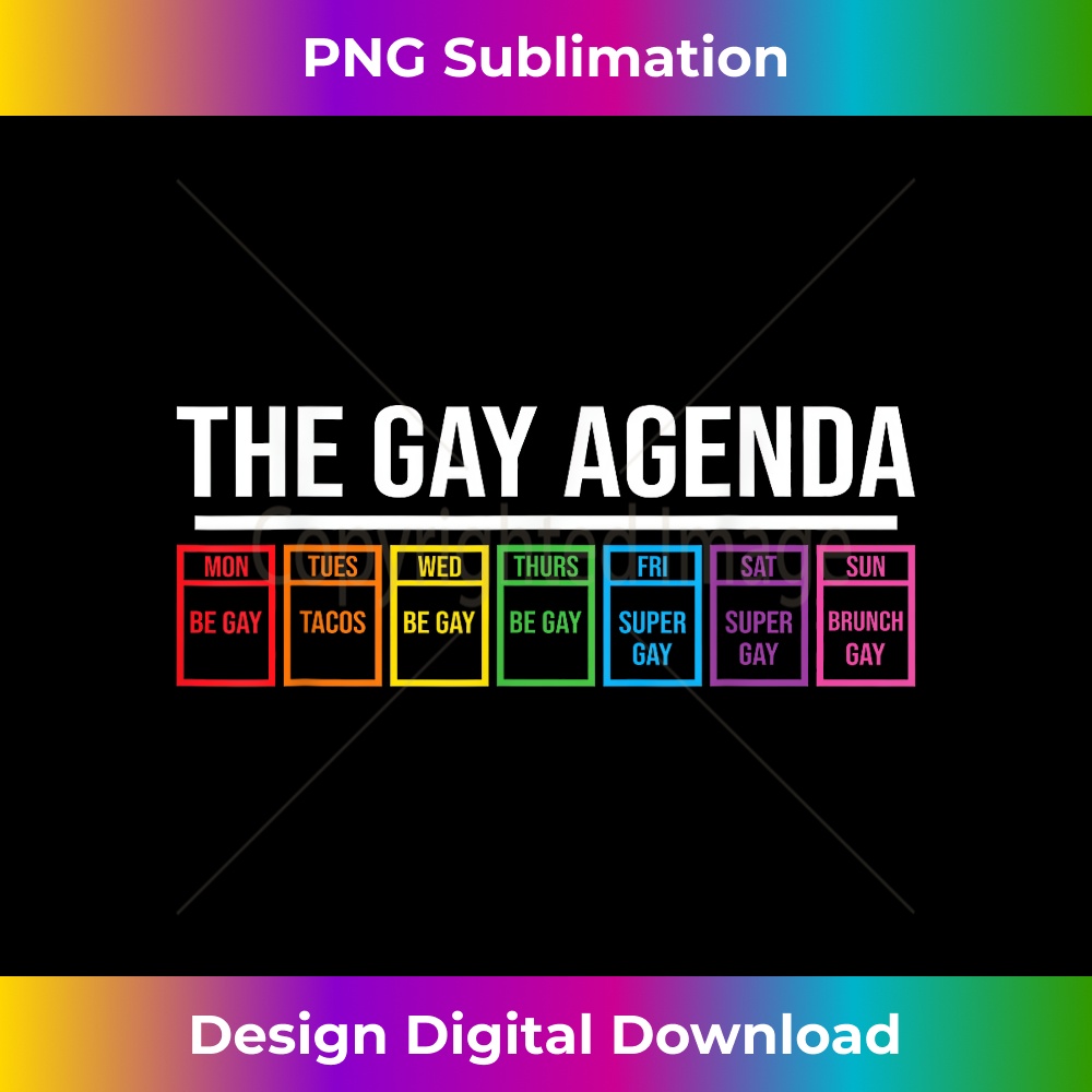 The Gay Agenda LGBT Pride Funny Pride Month 3 - Artistic Sublimation Digital File