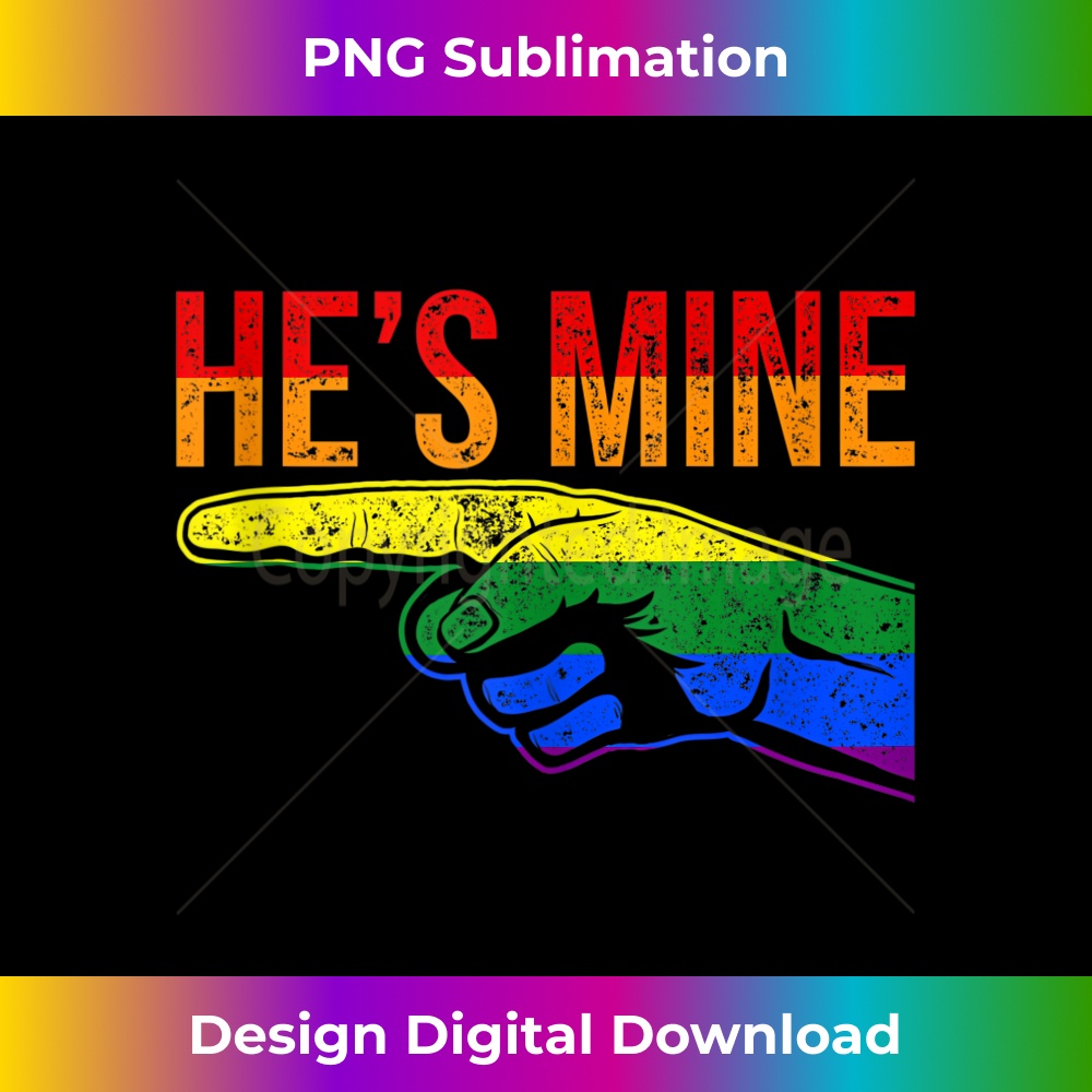 Mens I'm His He's Mine Gay Couples Im His Hes Mine - Hes Mine 1 - PNG Transparent Digital Download File for Sublimation