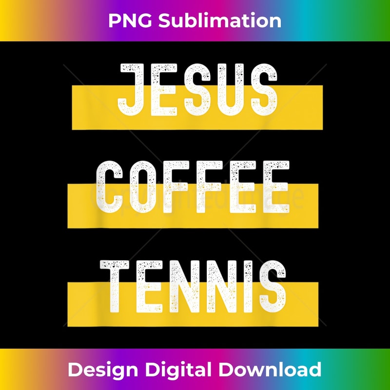 Jesus, Coffee, Tennis 1 - PNG Transparent Digital Download File for Sublimation
