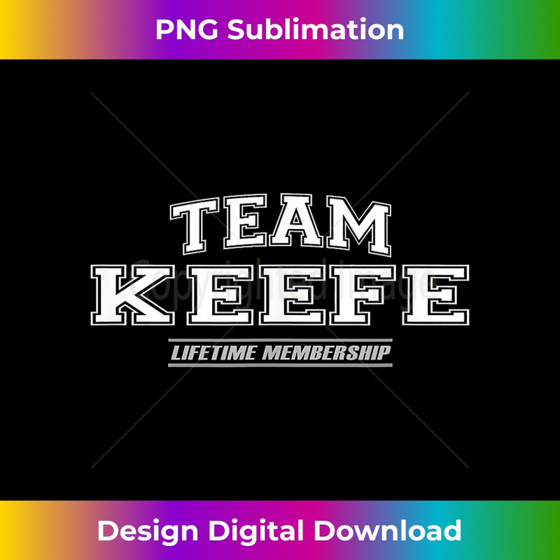 Team Keefe Proud Family Surname, Last Name 3 - Exclusive Sublimation Digital File