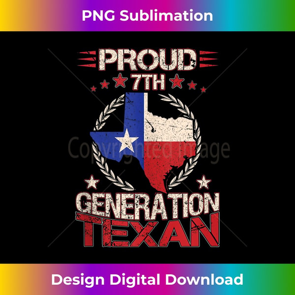 7th Generation Native Texas Proud 7th Generation Texan Native Lone Star State 3 - | Inspire ...