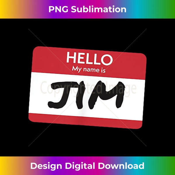 Funny Hello My Name Is Name Tag Jim Inspire Uplift funny-hello-my-name-is-name-tag-jim-inspire-uplift