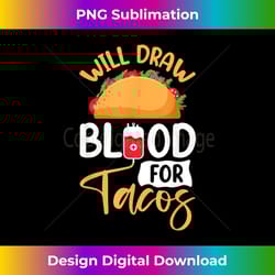 phlebotomy taco lover's funny phlebotomist apparel 2 - retro png sublimation digital download
