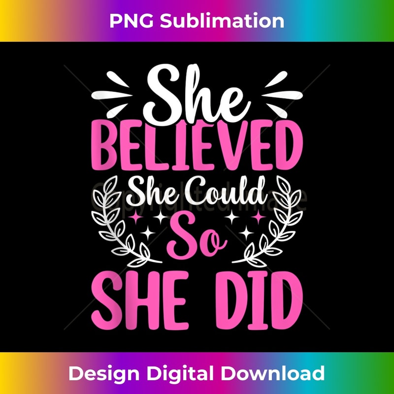 She Believed She Could So She Did Tank Top 2 - PNG Transparent Sublimation Design
