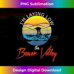 im laying low in beaver valley funny mens outdoors hiking - png transparent sublimation file