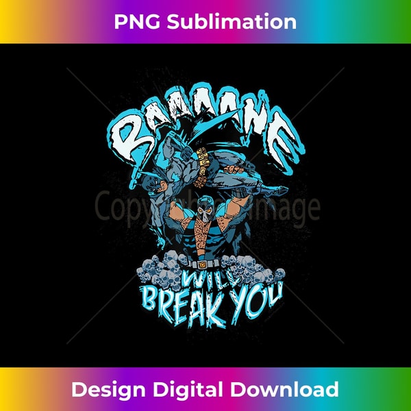 Batman Bane Will Break You Tank Top - Artistic Sublimation Digital File