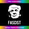 Fascist anti-Trump - PNG Transparent Sublimation Design
