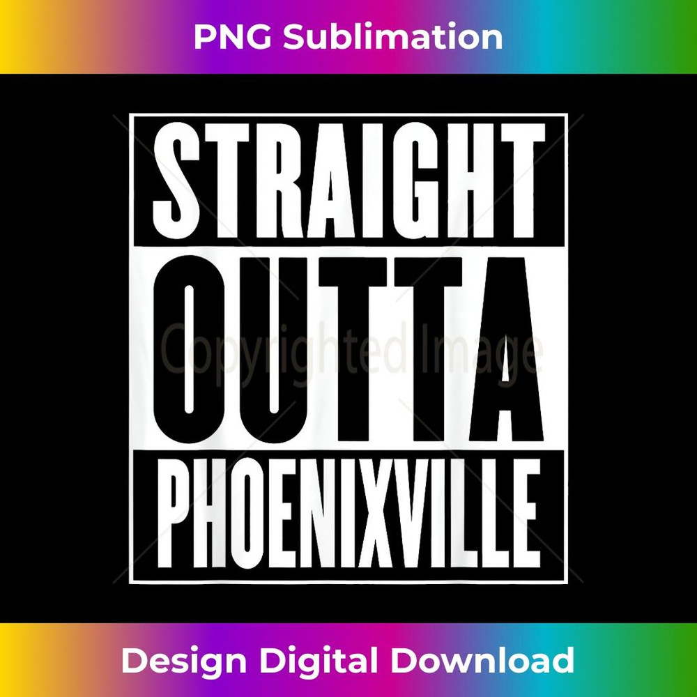 Phoenixville - Straight Outta Phoenixville 2 - Decorative Sublimation PNG File