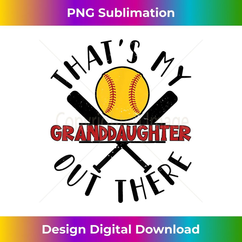 That's My Granddaughter Out There Softball Grandma Grandpa 3 - Elegant Sublimation PNG Download