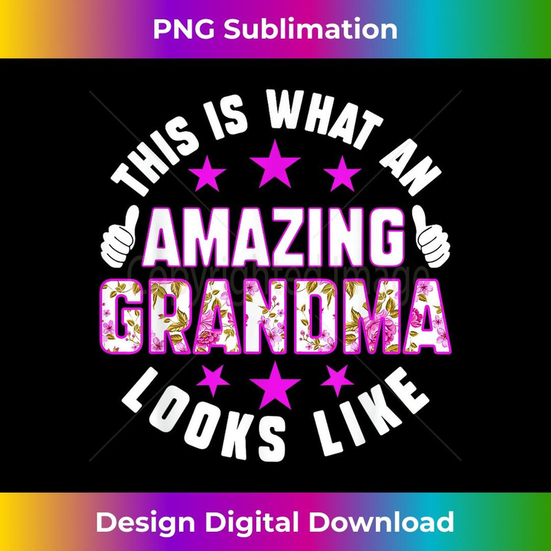This Is What An Amazing Grandma Looks Like Mothers Day 3 - Vintage Sublimation PNG Download