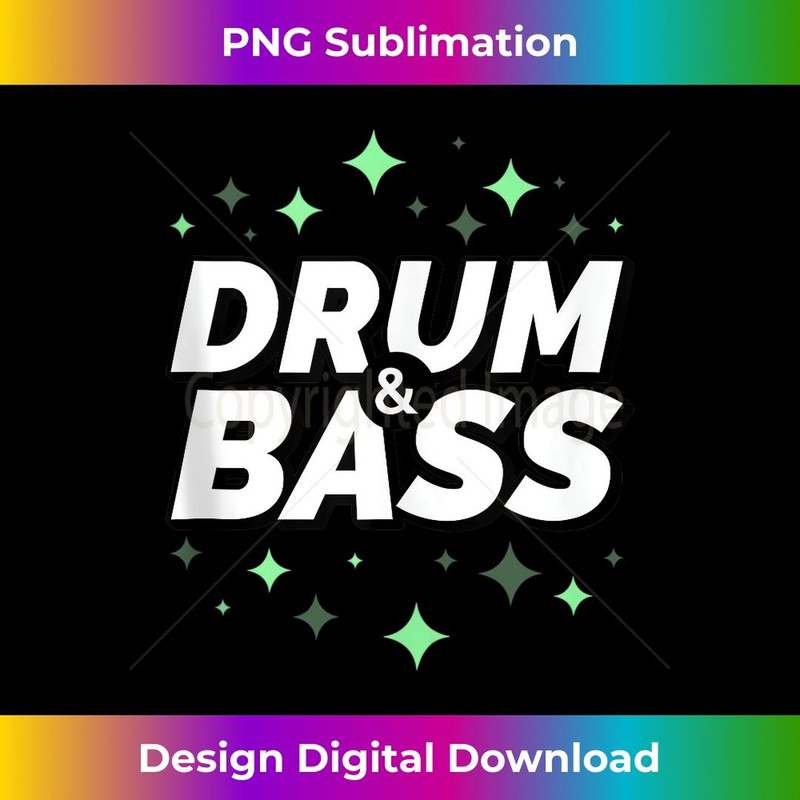 Drum And Bass Music Liquid EDM Drum N Bass - Exclusive PNG Sublimation Download