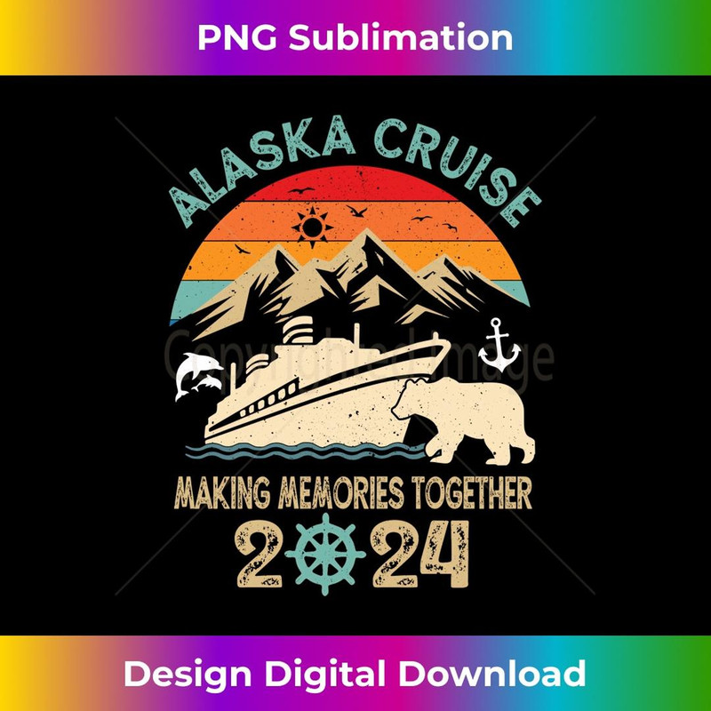 Alaska Cruise 2024 Making Memories Together Matching Group - PNG Transparent Digital Download File for Sublimation