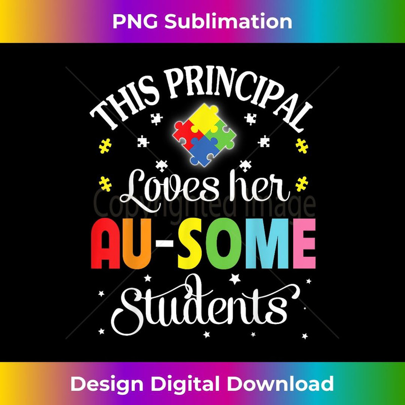 This Principal Loves Her Ausome Autism Awesome Student 3 - Creative Sublimation PNG Download