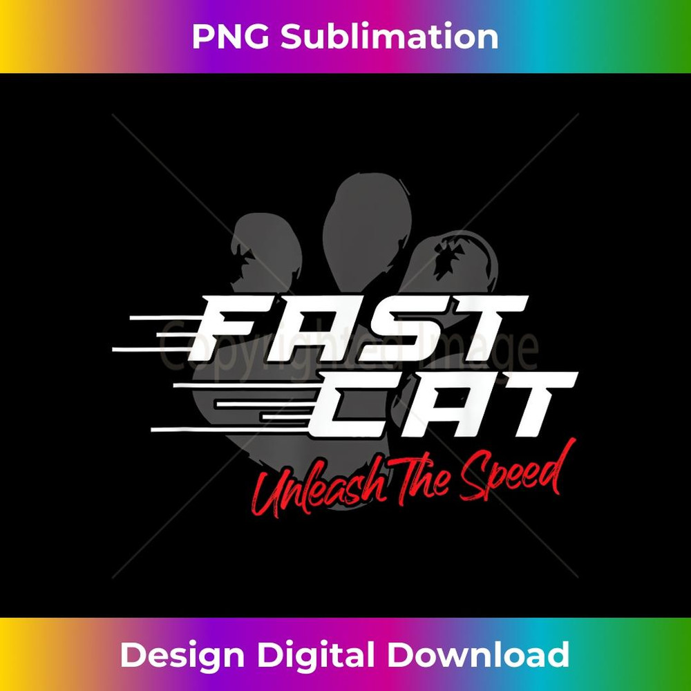 Fast Cat Dog Unleash The Speed Sport - PNG Sublimation Digital Download