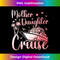 Mother Daughter Cruise Family Vacation Trip Matching - Digital Sublimation Download File