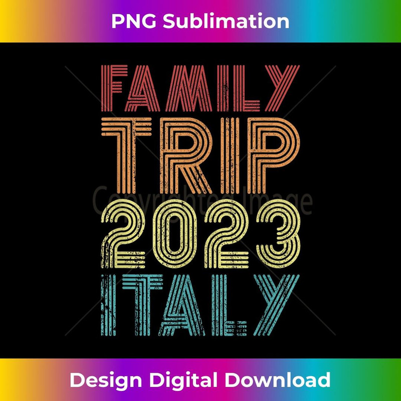 Family Trip 2023 Italy Vacation Matching Cool Retro Vintage - Exclusive PNG Sublimation Download