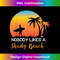 Retro No One Likes A Shady Beach - Elegant Sublimation PNG Download
