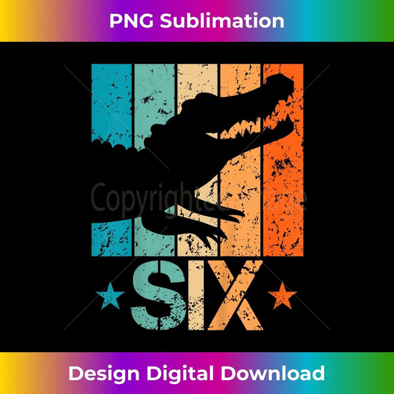 Funny 6th Crocodile Birthday 6 Year Old Birthday Alligator - Digital Sublimation Download File