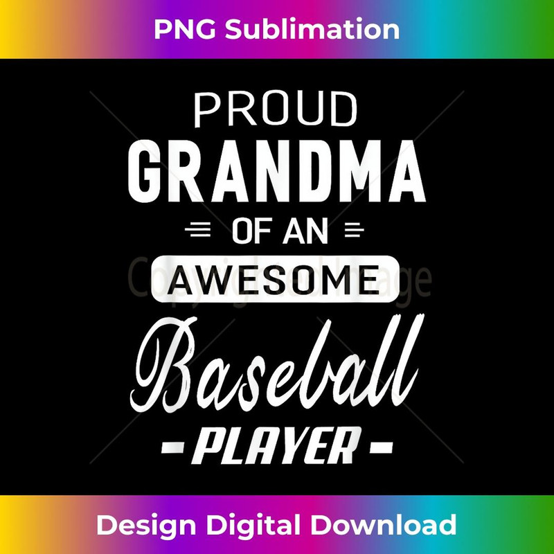 Proud Grandma Of An Awesome Baseball Player 2 - Professional Sublimation Digital Download