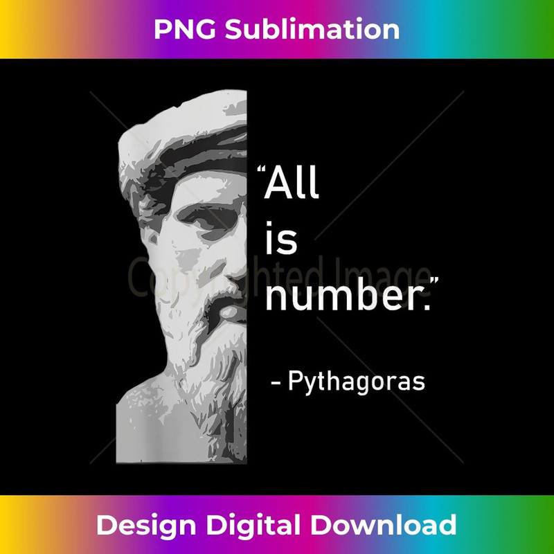 Pythagoras All is number Maths teacher 2 - PNG Transparent Digital Download File for Sublimation