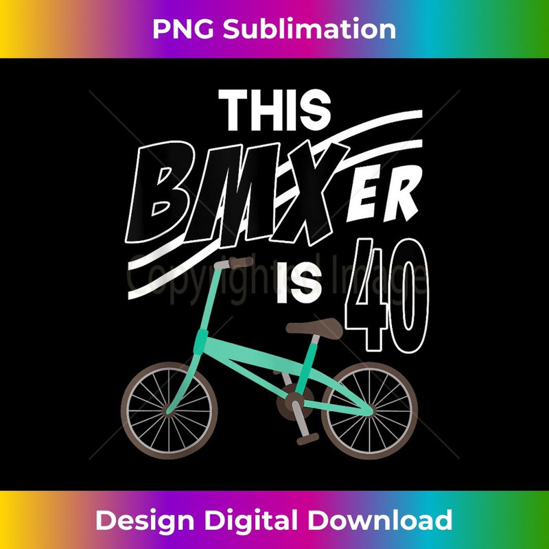 40th Birthday Boy BMX Bike Bicycle 40 Year Old Funny B-Day - High-Quality PNG Sublimation Download