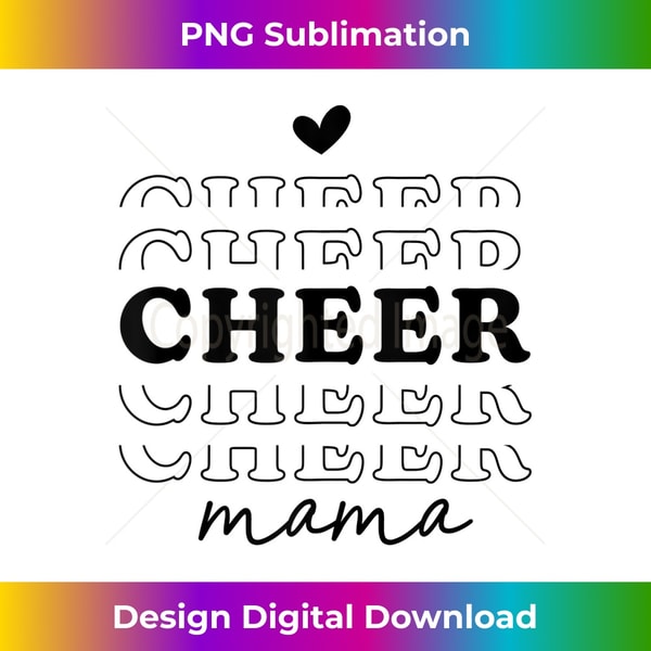 Cheer Mama Trendy Graphic Tee for Cheerleader Mom Tank Top - Exclusive Sublimation Digital File