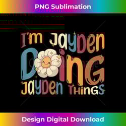 i'm jayden doing jayden things, funny groovy retro jayden 1 - stylish sublimation digital download