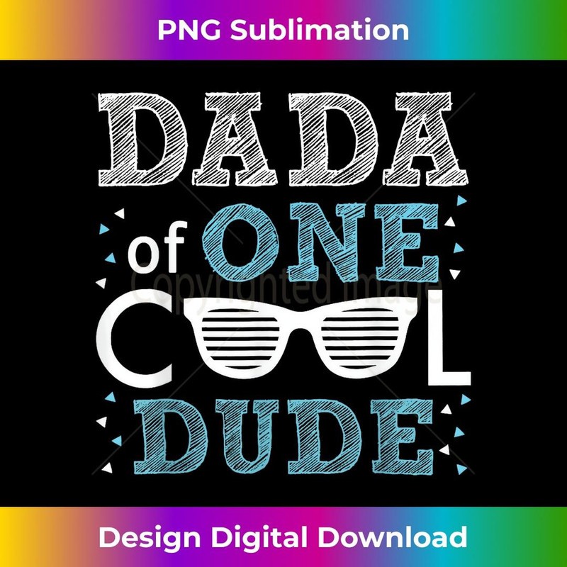 Dada of One Cool Dude - Funny Birthday Boy Cool - PNG Transparent Sublimation Design