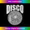Disco Music Ball 70s Disco Party Costume Retro Seventies - Stylish Sublimation Digital Download