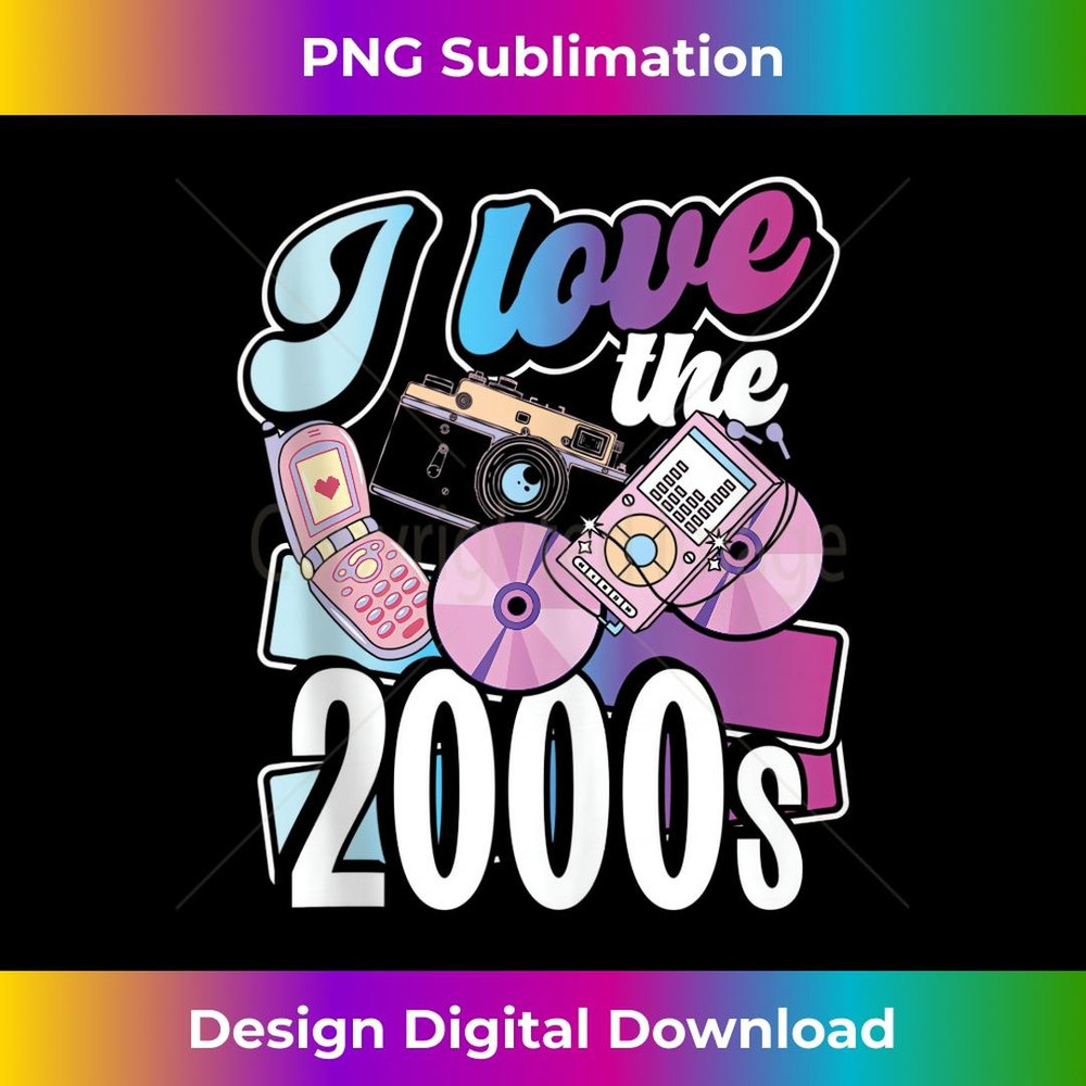 I Love The 2000s - Elegant Sublimation PNG Download