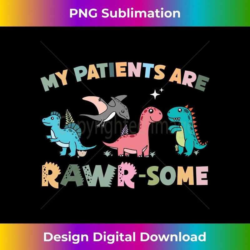 Patients Rawr-Some Child Specialist Dinosaur Pediatric Nurse 2 - PNG Transparent Sublimation Design