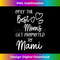 The Best Moms Get Promoted To Mami for Special Grandma 3 - PNG Transparent Sublimation Design