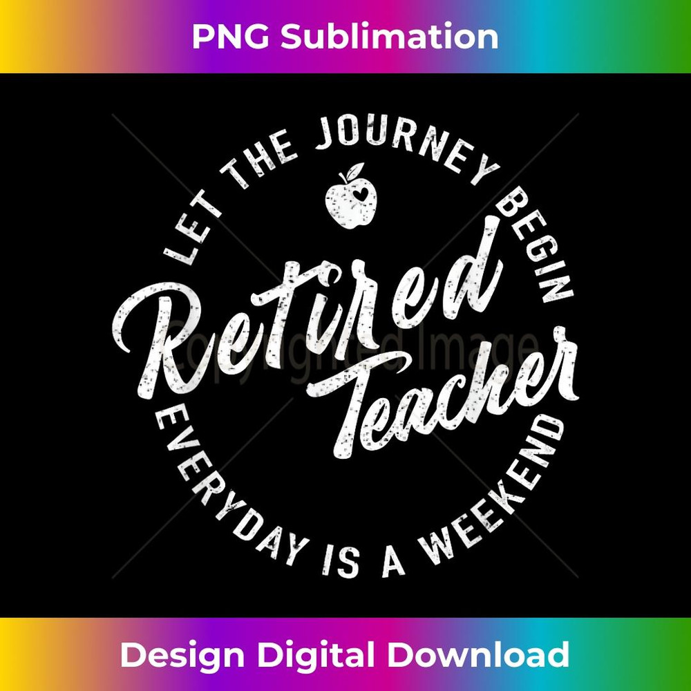 Retired Teacher Class Of 2023 Teachers Retirement Summer - Instant Sublimation Digital Download