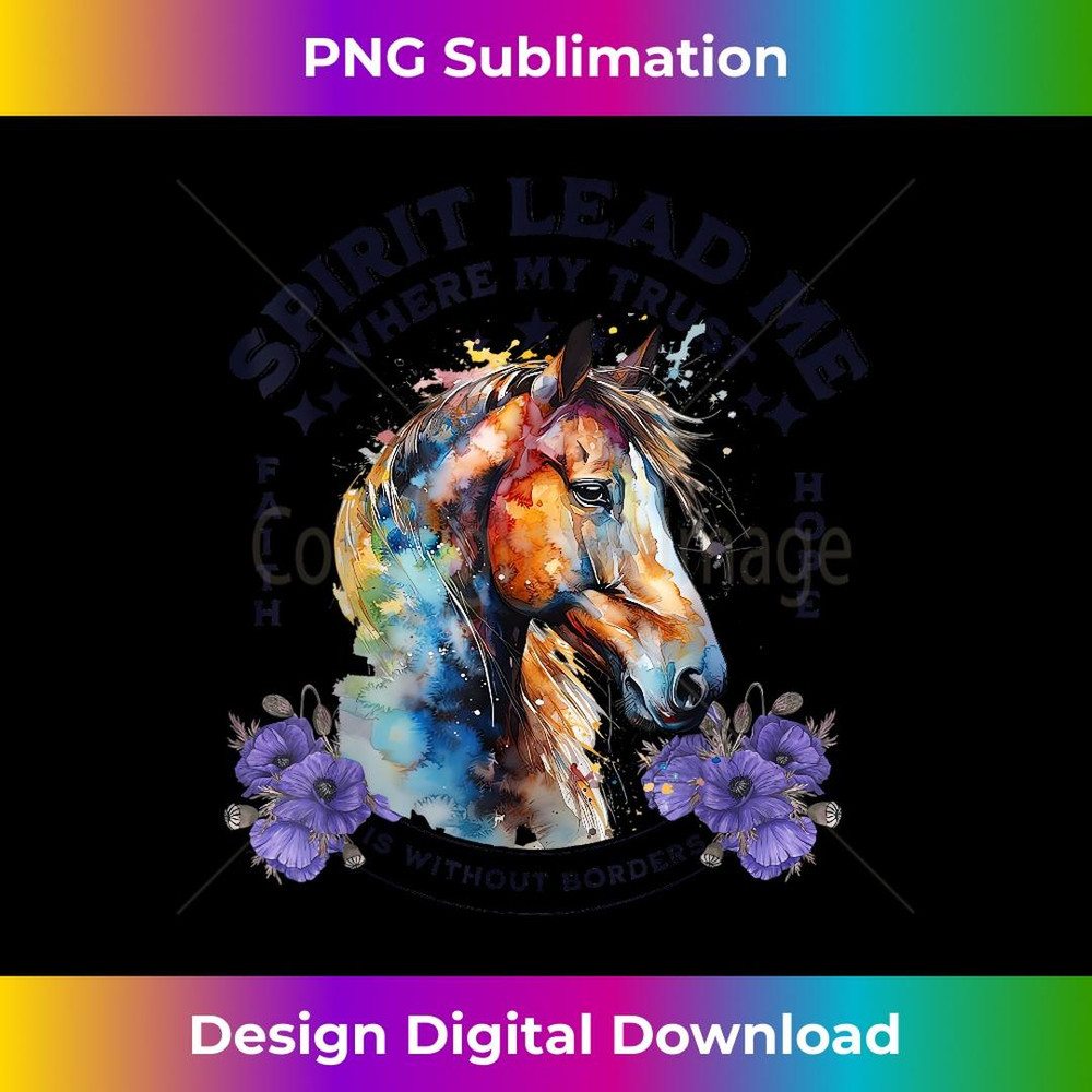 Spirit Lead Me Where My Trust Is Without Borders Christian 1 - Elegant Sublimation PNG Download