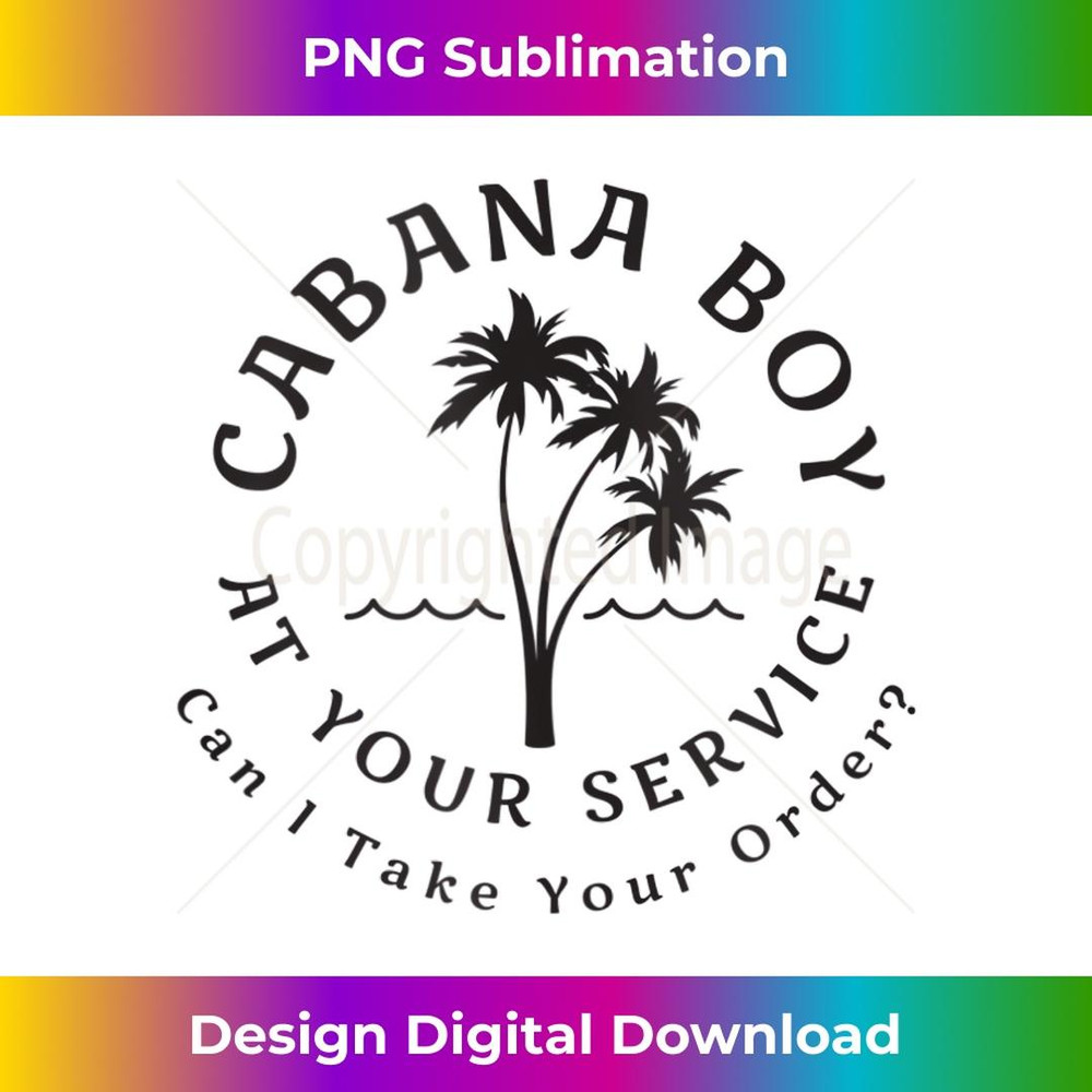 Cabana Boy Funny Novelty Humor Palm Tree - Aesthetic Sublimation Digital File