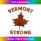 Vermont Strong I Love Vermont Gym Fitness Workout Maple Leaf 3 - Professional Sublimation Digital Download