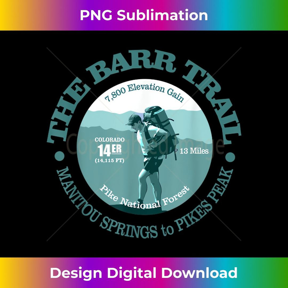 Barr Trail 14er Funny Pikes Peak Colorado Springs Hiking - Unique Sublimation PNG Download