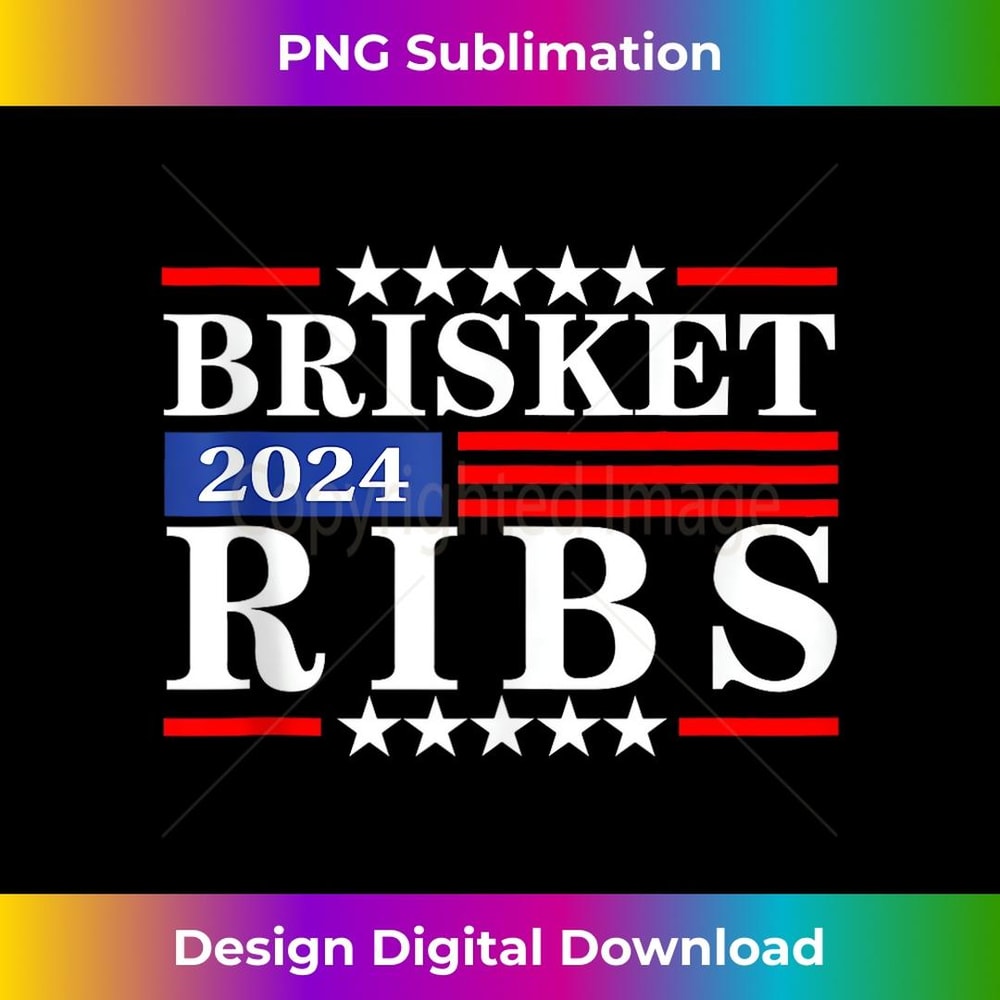 Funny Brisket Ribs Brisket Ribs 2024 - Instant Sublimation Digital Download