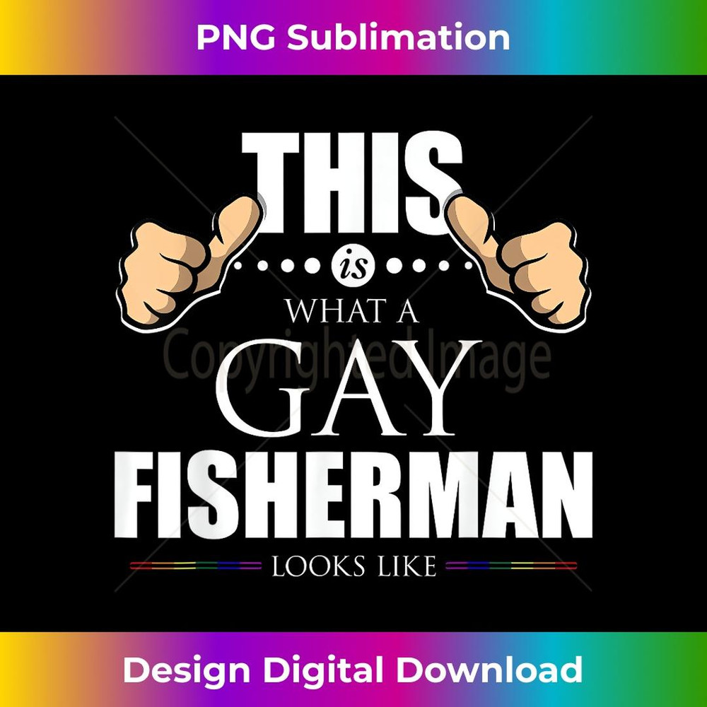 This is What a Gay Fisherman Looks Like LGBT Pride 3 - Creative Sublimation PNG Download