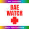 Bae Watch Baewatch Beach Cruise - PNG Transparent Sublimation Design