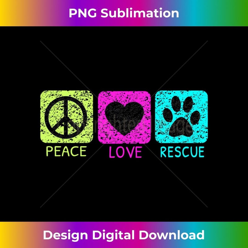 Peace Love Rescue Dogs Distressed Graphic Animal Lovers - Sublimation-Ready PNG File