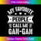 My Favorite people call me Gan-Gan Mother's Day Gan-Gan 1 - Special Edition Sublimation PNG File