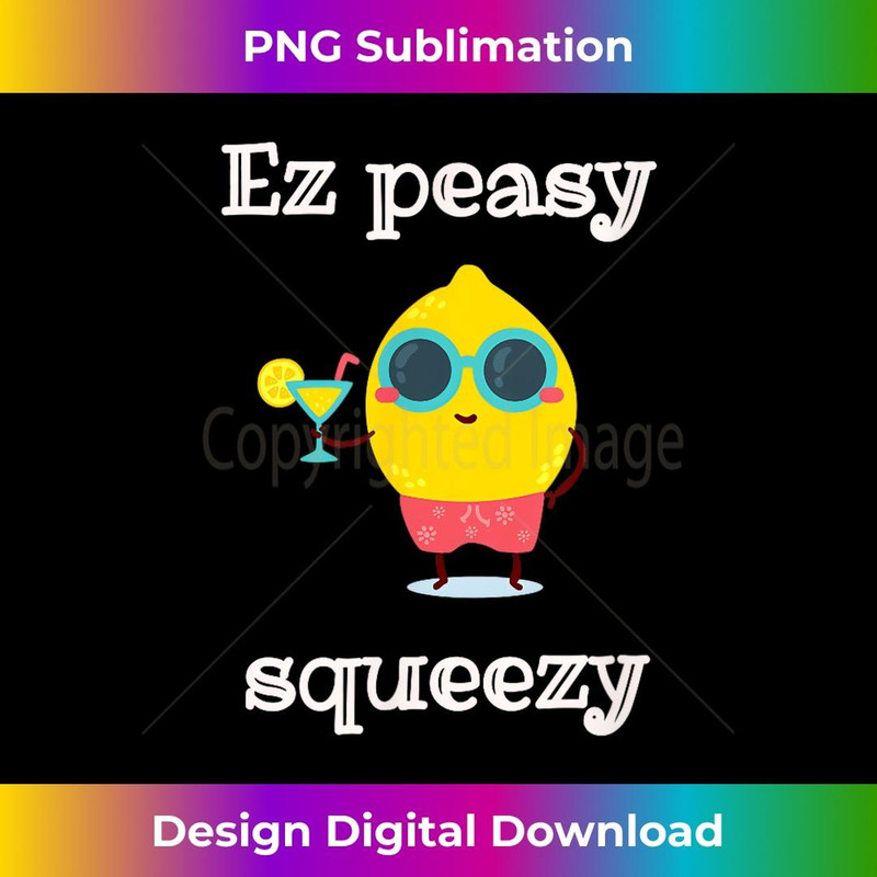 Easy Peasy Lemon Squeezy Summer Sayings - Stylish Sublimation Digital Download
