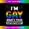 Mens I'm Gay What's Your Superpower Pride Month LGBT homosexual 1 - PNG Transparent Sublimation Design