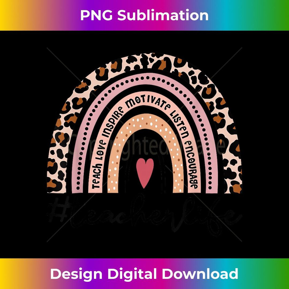 Boho Leopard Rainbow Teacher Life Teach Love Inspire - Special Edition Sublimation PNG File