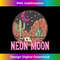 Neon Moon 90s Country Music 2 - Artistic Sublimation Digital File