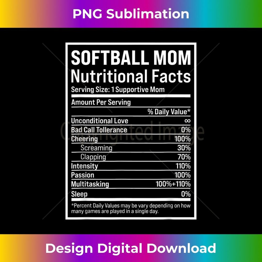 Softball Mom Nutritional Facts Funny Mothers Day 2021 2 - Artistic Sublimation Digital File