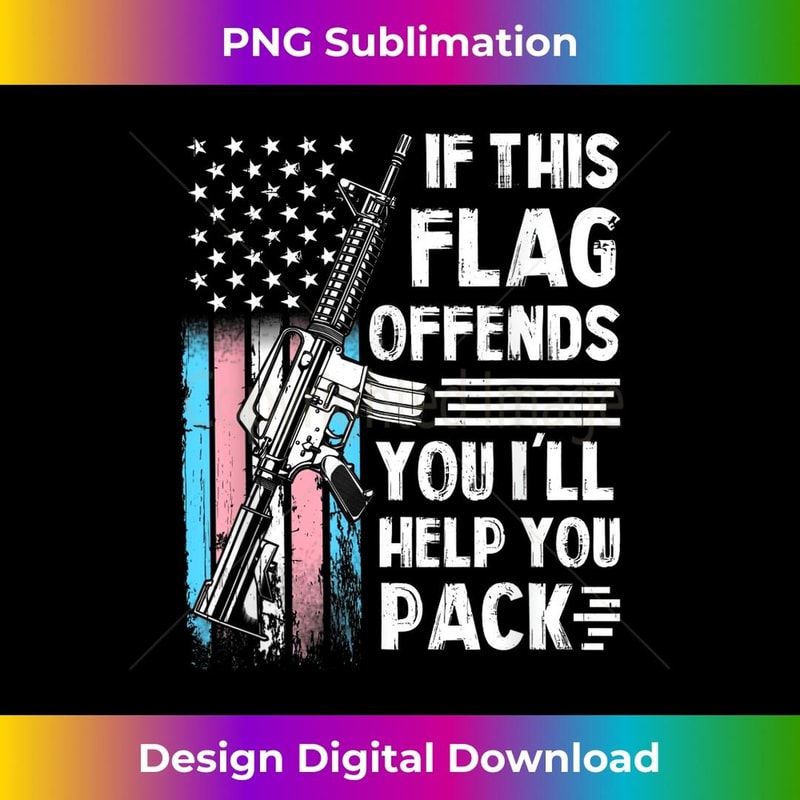 Transgender If This Flag Offends You AR-15 Gun Rights Trans 3 - Exclusive PNG Sublimation Download