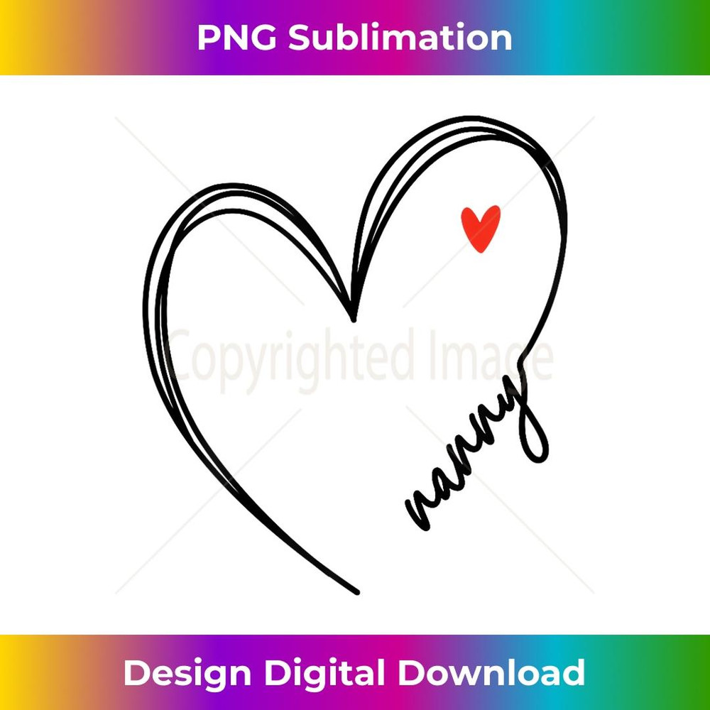 s Cute Nanny With Heart Girl Girls Mom Mothers Day 2 - Special Edition Sublimation PNG File